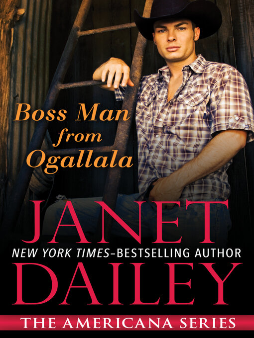 Title details for Boss Man from Ogallala by Janet Dailey - Available